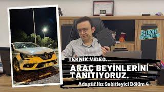 Araç Elektronik Beyinlerine Giriş [Adaptif Hız Sabitleyici Bölüm 4]