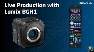 Live Production With LUMIX BGH1 & RCP Pro