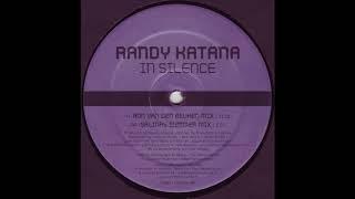 Randy Katana - In Silence (Ron Van Den Beuken Mix) (2004)