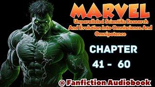 Marvel:Unparalleled Scientific Research & Evolution Into Omniscience And Omnipotence Chapter 41 - 60