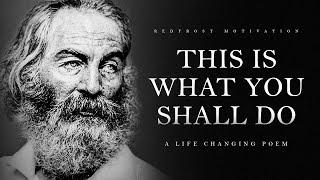 This Is What You Shall Do – Walt Whitman (Powerful Life Poetry)