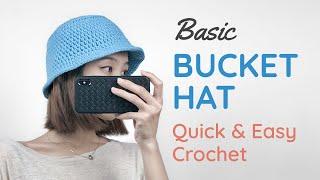 Crochet basic Bucket Hat - Quick & Easy - In-depth Tutorial for Beginners