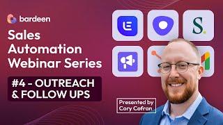 Bardeen Sales Professional Webinar Series - Webinar #4 - Outreach & Follow Ups