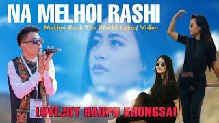 NA MELHOI NA RASHI - LOVEJOY HAOPU KHONGSAI || Lyrics Video