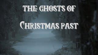 The Ghosts of Christmas Past