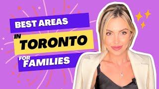  BEST TORONTO NEIGHBOURHOODS FOR YOUNG FAMILIES 2023 