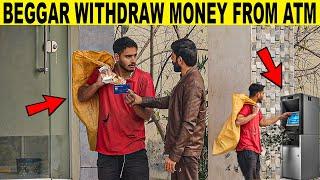 Beggar Withdraw Money from ATM Prank - Rich Beggar @SmartiesPrankTV