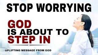 WATCH HOW GOD WILL STEP IN YOUR LIFE JUST STOP WORRYING - CHRISTIAN MOTIVATION