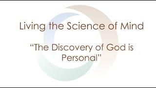 Living the Science of Mind | The Discovery of God is Personal | Spirituality | Agape