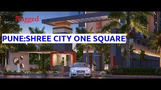 Pune | Shree City One Square by Shree Sai Realtech at Kiwale | MapFlagged