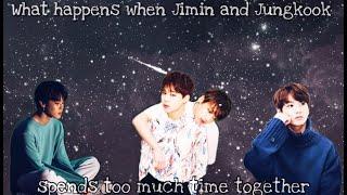 What happens when Jimin and Jungkook spends too much time together? +short analysis at the end