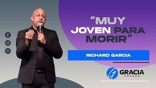 "Muy Joven Para Morir" con Richard Garcia