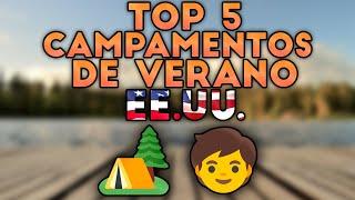  Los 5 Mejores CAMPAMENTOS DE VERANO en ESTADOS UNIDOS || 2024