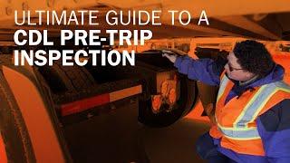 Ultimate guide to a CDL pre-trip inspection