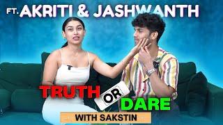 Truth Or Dare with SAKSTIN ft Akriti Negi & Jashwanth Bopanna