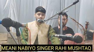 MEANI NABIYO  | SINGER BY RAHI MUSHTAQ |  DANCER | UMAR & LATIEEF NIYEK