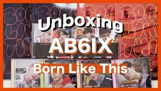 UNBOXING AB6IX (에이비식스) - Born Like This