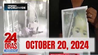 24 Oras Weekend Express: OCTOBER 20, 2024 [HD]