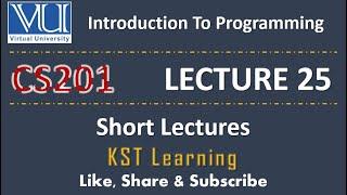 CS201 Short Lecture - 25 | VU Short Lecture | Introduction to Programming in (Urdu / Hindi)