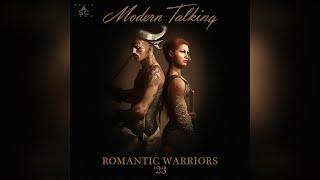 Modern Talking - Romantic Warriors '23 (Maxi Single)