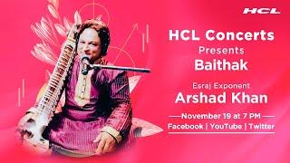 HCL Concerts presents Baithak Ep: 68 - Arshad Khan