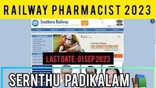 PHARMACIST VACCANCY IN SOUTHERN RAILWAY  | Railway Pharmacist 2023 #sernthupadikalam