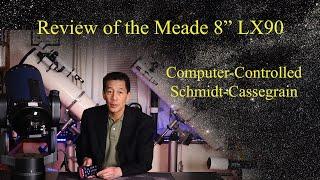 Review of the Meade 8" LX90 Schmidt-Cassegrain Telescope