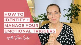 How to Identify + Manage Your Emotional Triggers - Terri Cole