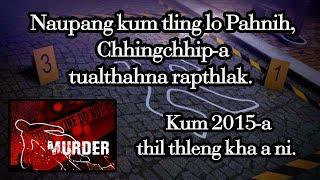 Chhingchhip-a naupang kum tling lo Pahnih, tualthahna rapthlak. Kum 2015 a thil thleng kha a ni.