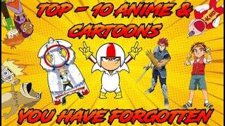 Top - 10 Anime and Cartoons You Have Forgotten | RK Anime Hindi |