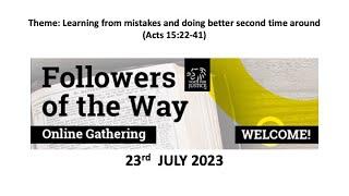 23 July 2023- Followers of the Way Service