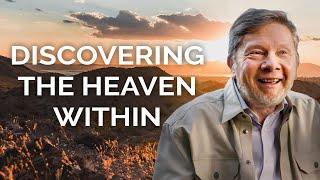 Eckhart Tolle on Discovering Heaven Within