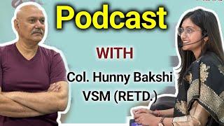 Podcast: Col Hunny Bakshi’s Story : Essential Do’s & Don’ts for Every Student! #hims #himsvaranasi