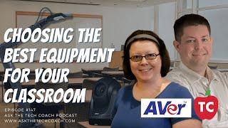 How to Purchase Equipment for your Hybrid or Digital Classroom | Featuring Grant Wood