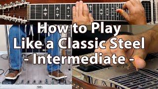 How to Play Like a Classic Steel | Intermediate Pedal Steel Guitar Lesson