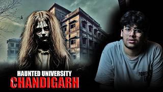 Chandigarh Horror Story l Truth of Haunted University