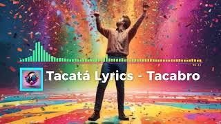 Tacatá Lyrics - Tacabro BEST REMIX 3 Styles, which one is better????? Music Azahriásmusic 2024