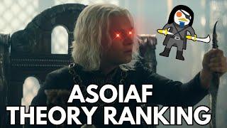 Ranking ASOIAF Theories