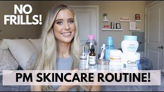 PM Skincare Routine! Simple Nighttime Skin Care for Sensitive, Acne Prone, Combination Skin