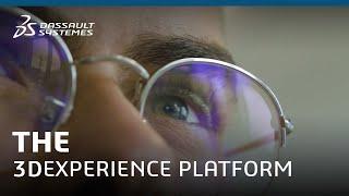 The 𝟯𝗗EXPERIENCE Platform