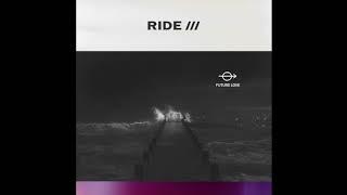 RIDE - Future Love (FULL AUDIO)