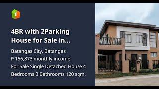 4BR with 2Parking House for Sale in Batulao Phirst Park Batangas Lipa