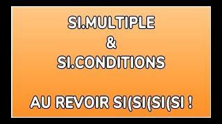 REMPLACER LES SI IMBRIQUÉS: SI.MULTIPLE ET SI.CONDITIONS - DOCTEUR EXCEL