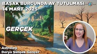 14 Mart 2025 / Başak Burcunda Ay Tutulması / Gerçek