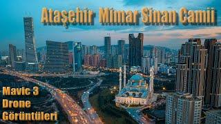 4K Ataşehir Mimar Sinan Camii - Drone By, Aslan ÖZCAN