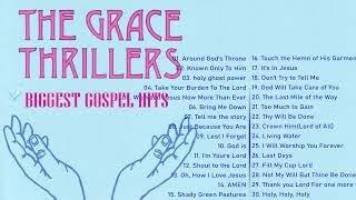 GOSPEL GRACE THRILLERS GOSPEL PLAYLIST 2022