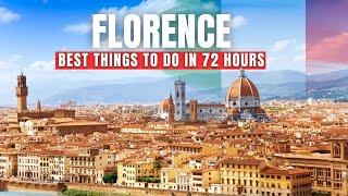 The Best Things to Do in Florence in 72 Hours