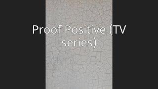 Proof Positive (TV series)