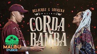 Malibu || Corda Bamba - Delacruz & Lourena