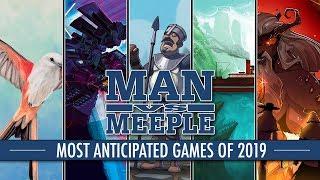 Top 20 Most Anticipated Board Games of 2019 by Man Vs Meeple
